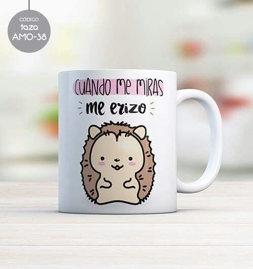 Cuando Me Miras Me Erizo Mug