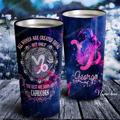 All Women Are Created Equal Capricorn – Perfect Gift For Capricorn – Personalized Tumbler