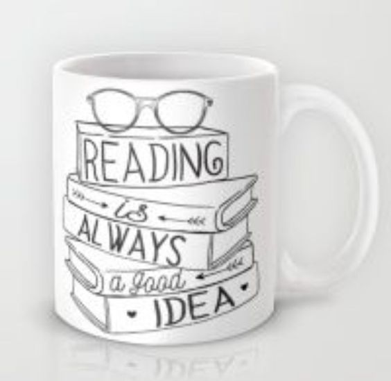 Reading is Always a Goog Idea Mugs