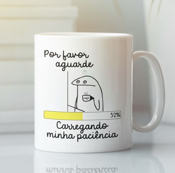 Por Favor Aguarde Cafe Carregando Minha Paciência Mug