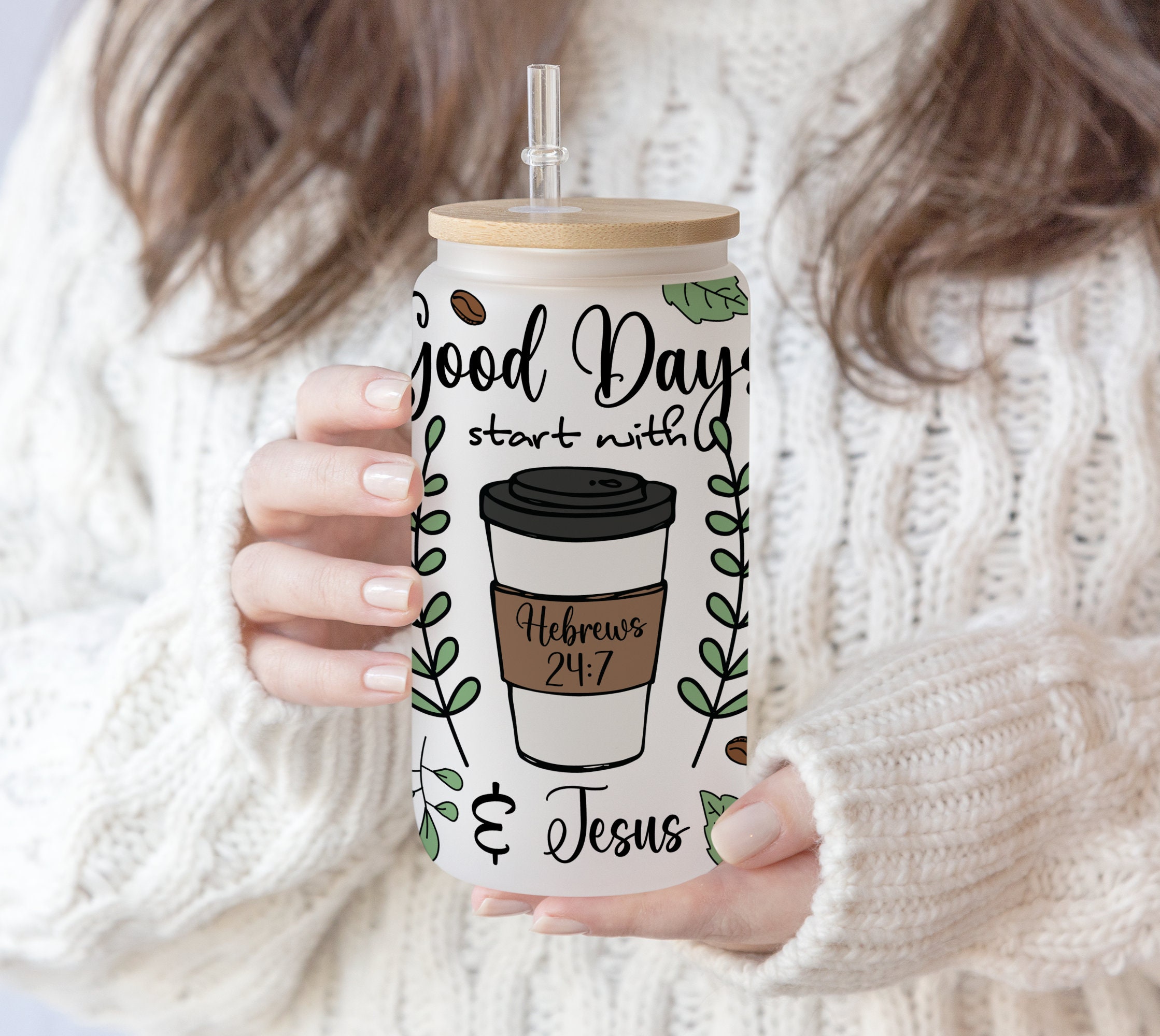 16 oz Libbey Glass Sublimation Coffee Quote Good Day | Good Words Jesus Coffee | Coffee Lover | Bible Quote PNG file