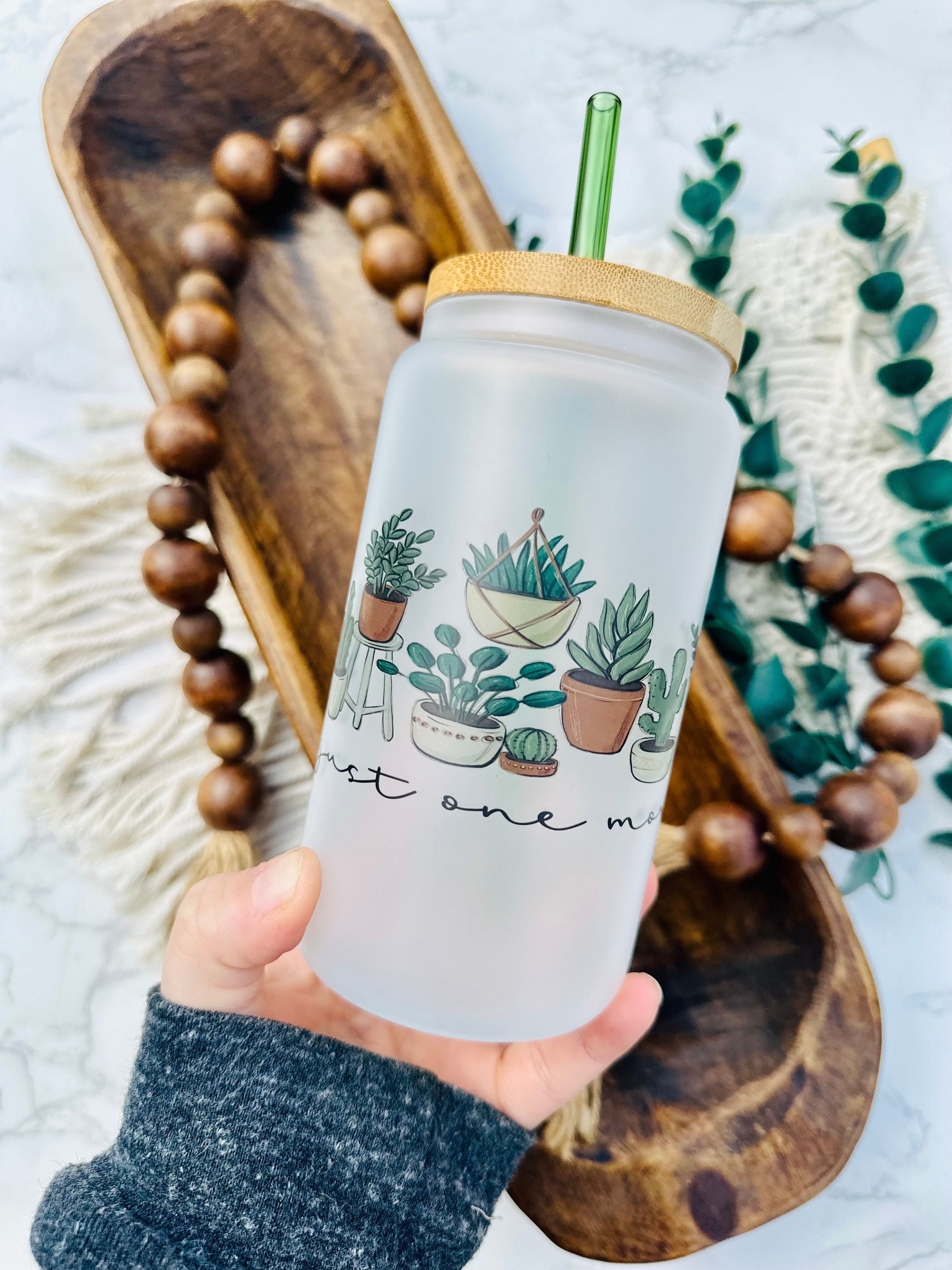 Just One More Plant frosted beer can glass, sublimation glass, bamboo lid and glass straw, libbey glass, coffee glass, iced coffee glass