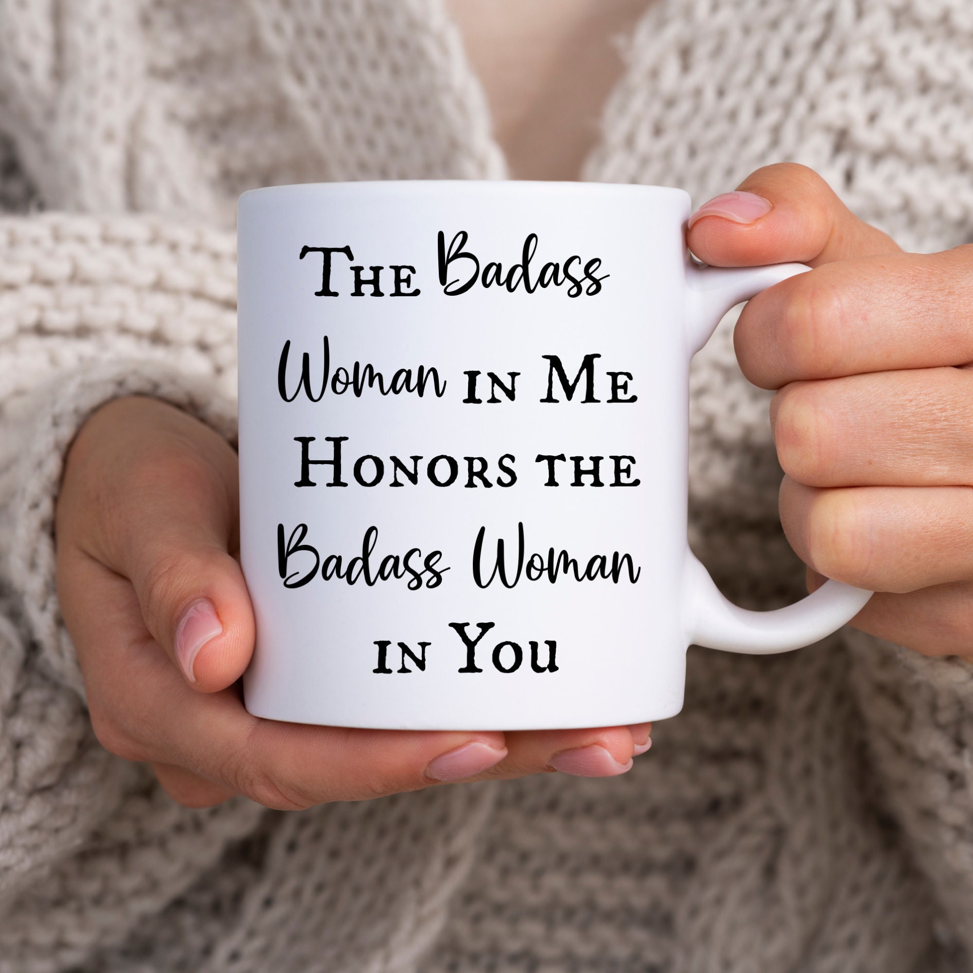 The Badass Woman In Me Honors The Badass Woman In You – Funny Gift For Co worker, Gift For Colleague, Custom Co worker Gift, Badass Mug