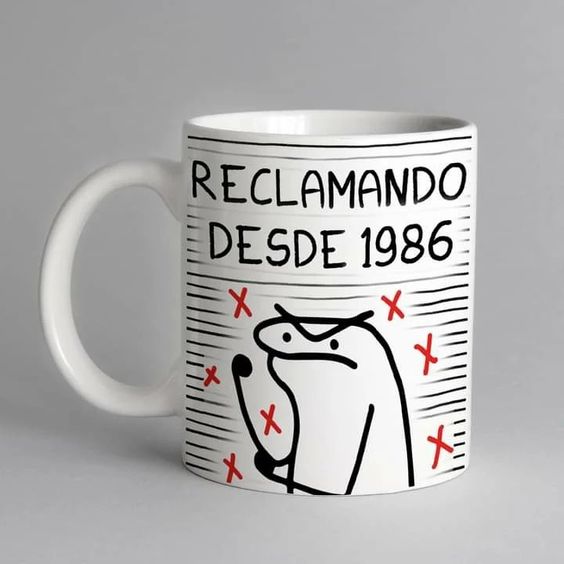 Reclamando Desde 1986 Mug