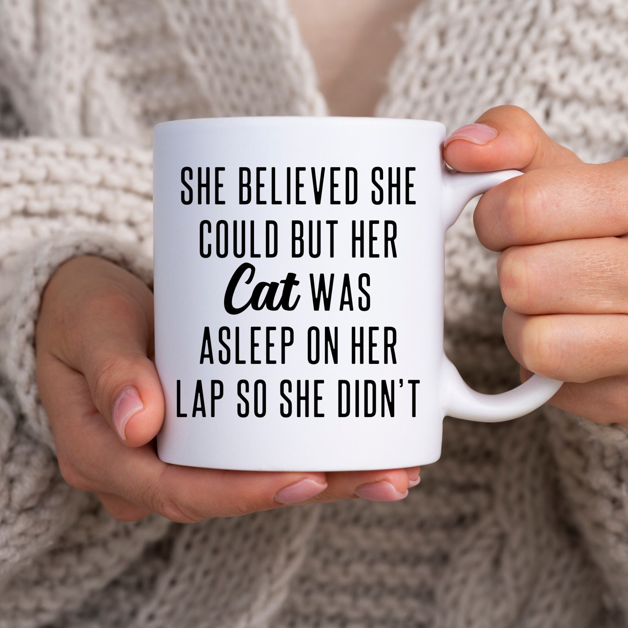 She Believed She Could, Cat Lady Mug, Funny Mugs for Women, Best Friend Birthday Gift Best Friend Mug Girlfriend Gift Coworker Gift