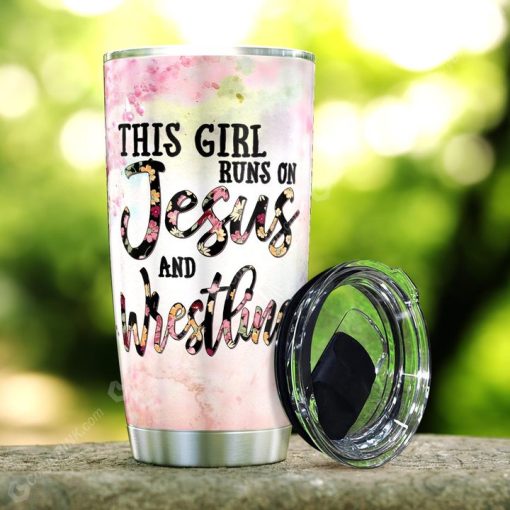 This Girl Runs On Jesus And Wrestling Stainless Steel Tumbler