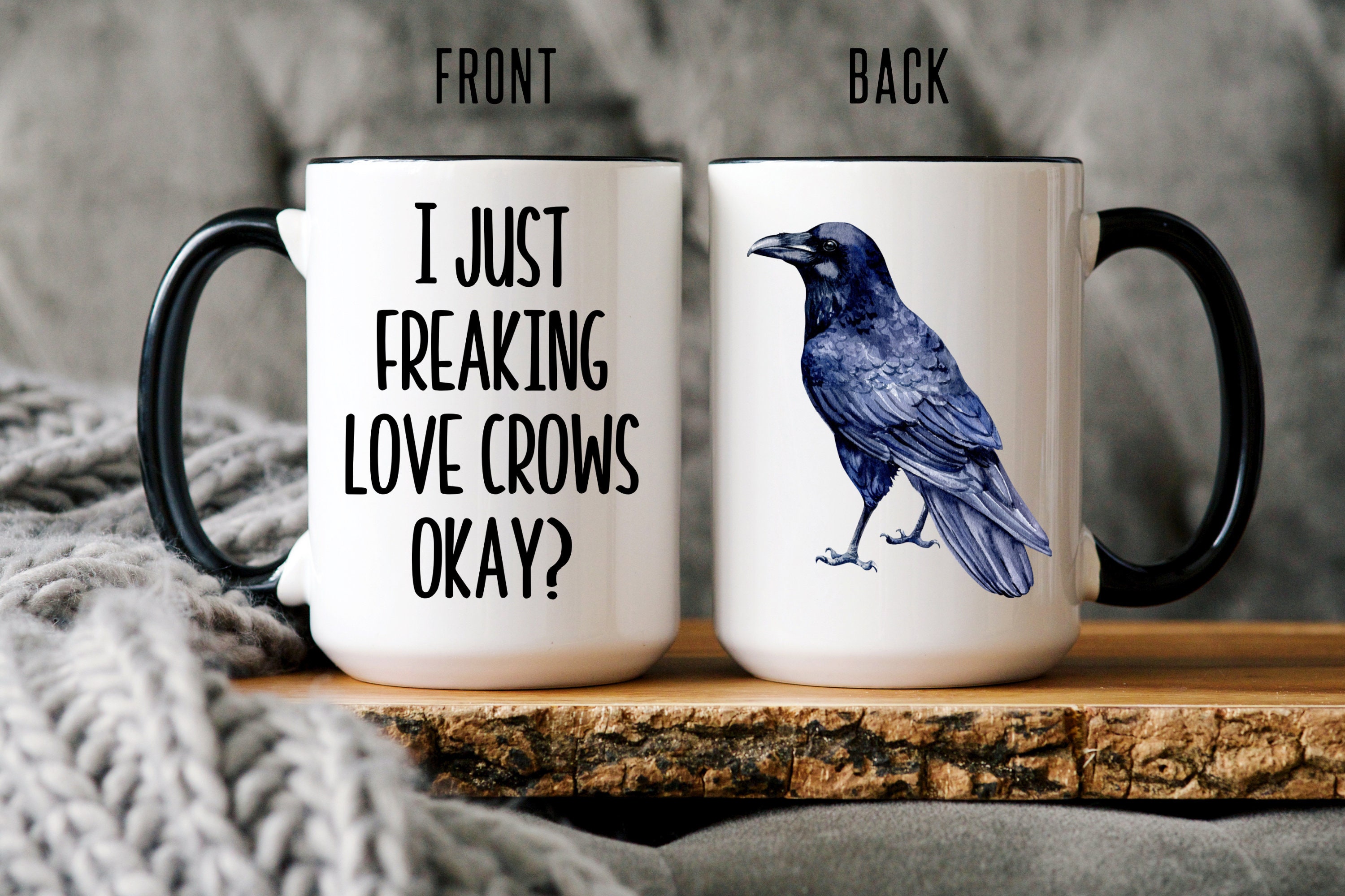 Crow Mug, Funny Bird Lover Art Gift, Crow Lover Gift, I Just Freaking Love Crows Okay?, Corvid Mug, Gifts for Bird Lovers, Crows and Ravens