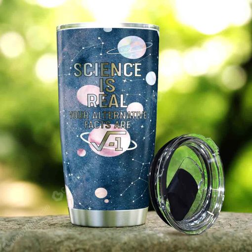 Science Is Real Stainless Steel Tumbler