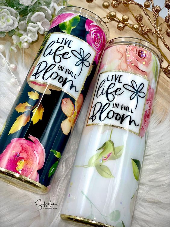 Live Life In Full Bloom Custom Glitter Tumbler