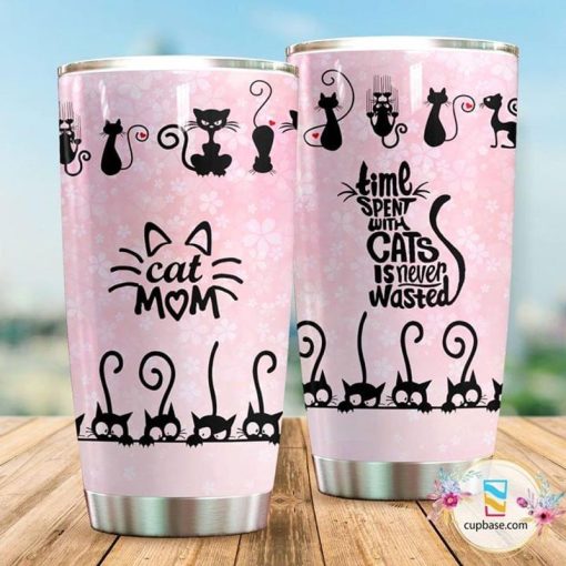 Black Cat Mom, Time Spent With Cats Is Never Wasted Pink Stainless Steel Tumbler 20Oz