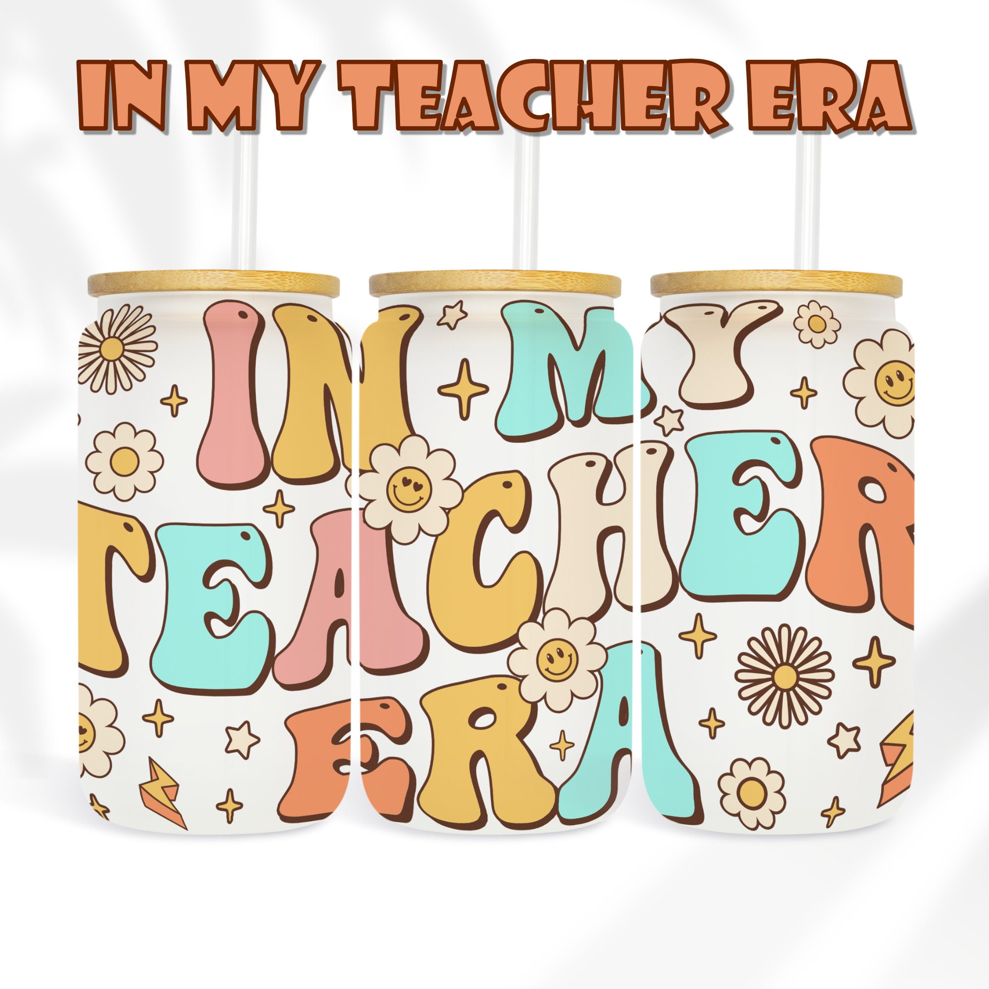 16 oz Libbey Glass Can Sublimation Teacher Groovy In my Teacher Era | Teacher Appreciation Gift | Retro Smiley Groovy  teachers PNG file