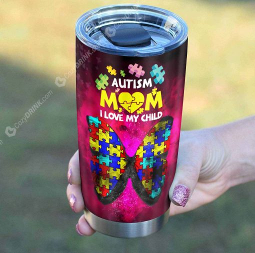 Autism Mom I Love My Child Stainless Steel Tumbler