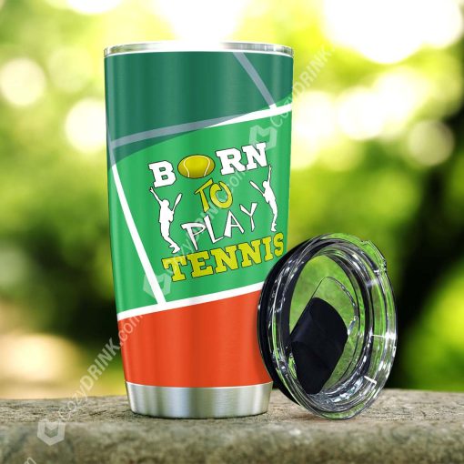 Born To Play Tennis Stainless Steel Tumbler