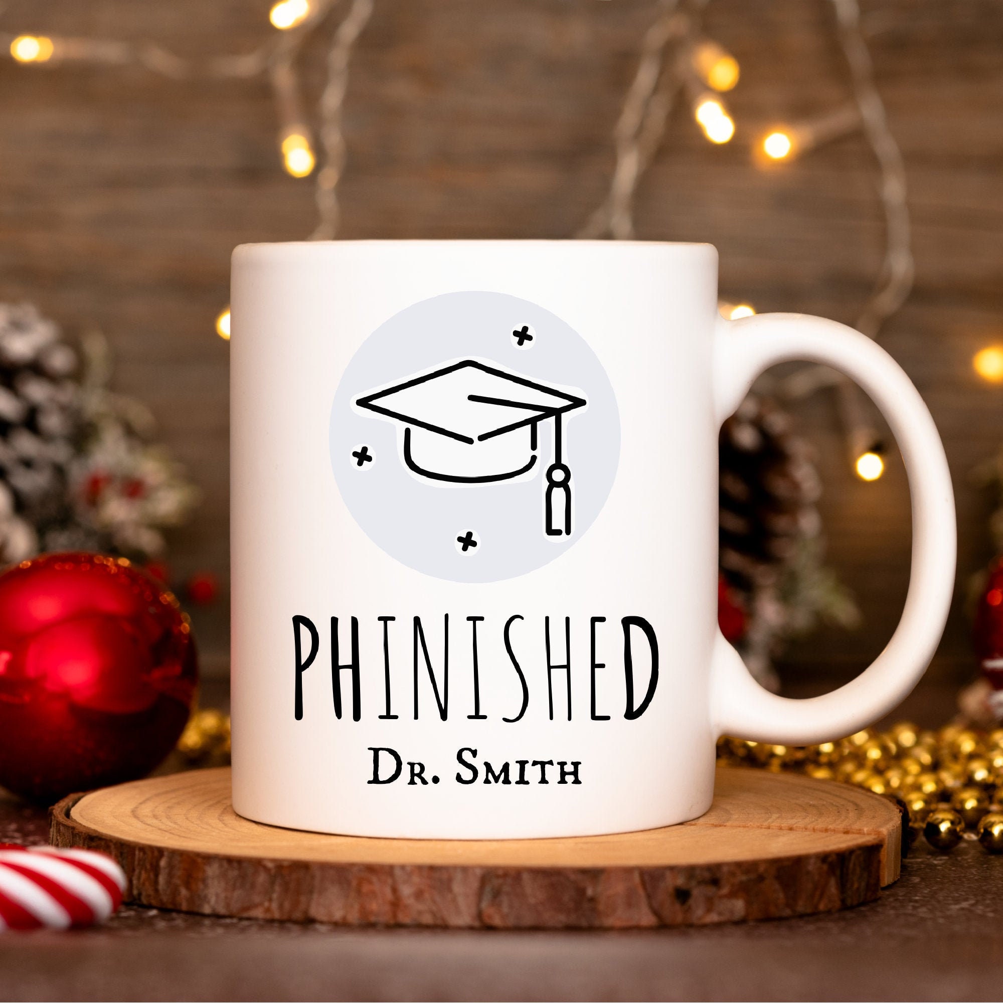 Doctor Coffee Mug, Personalized Doctor Gift, Custom PhD Graduation Gift, PhD Graduate Gift, Gift for Doctor, Doctor Mug, Gift for Him