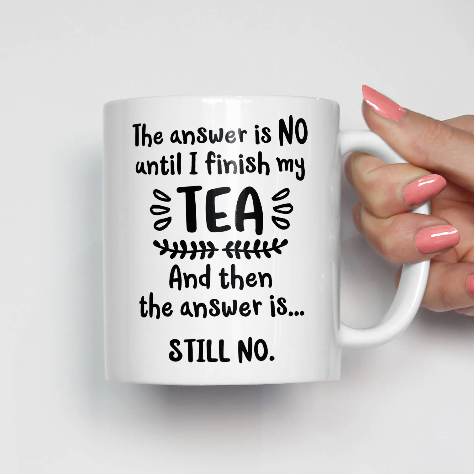 Funny Mugs, Tea Lover Gift, Snarky Mug, Mom Life Gift, Snarky Gifts, Funny Gifts, Funny Tea Gift, Funny Tea Cup, Gift for Her 0510