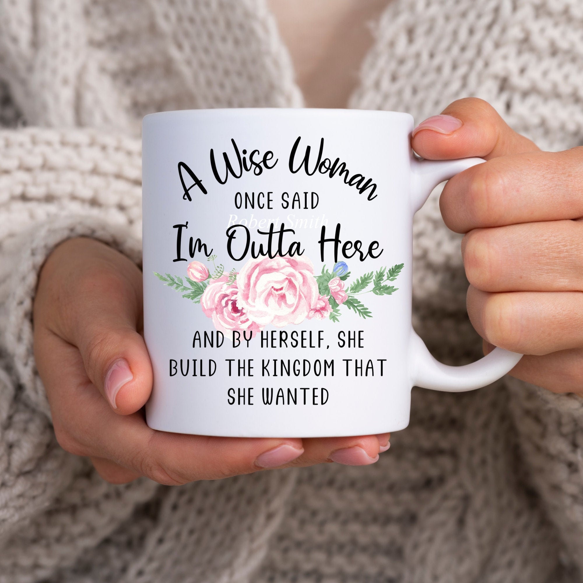 Retirement Gifts for Women from Coworkers, Cheer up Gift, A Wise Woman Once Said, Retirement Mug, Divorce Gift, Warrior Gift, Survivor gift