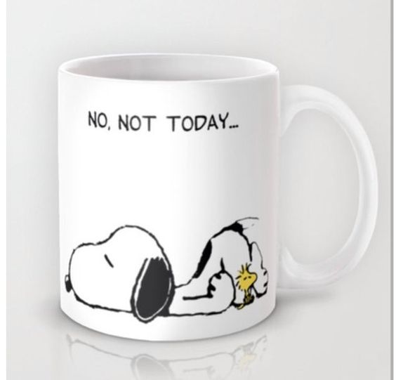 No Not Today Snoopy Dog Mug