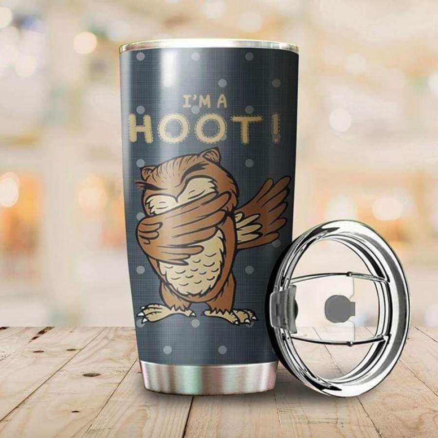 Owl Lovers Dapping Owl I’m A Hoot Stainless Steel Tumbler 20oz