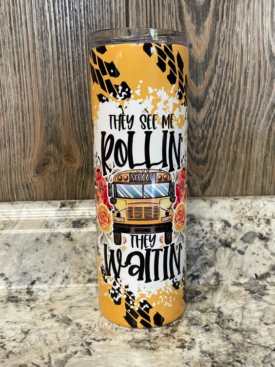 They See Me Rollin School Bus Driver Sublimation Tumbler