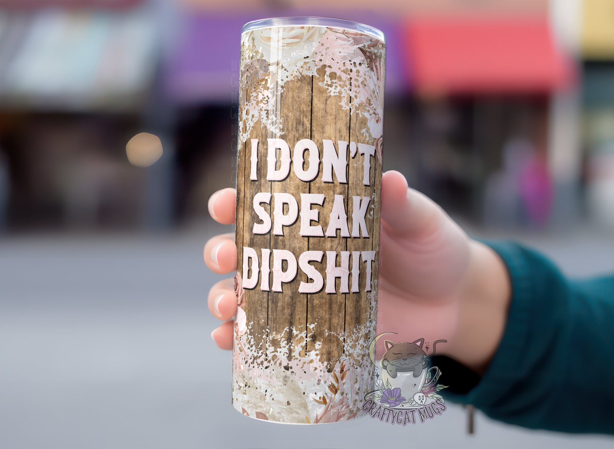 Funny Tumbler | I Don’t Speak Dipshit | Gift for Her | Best Friend Gift