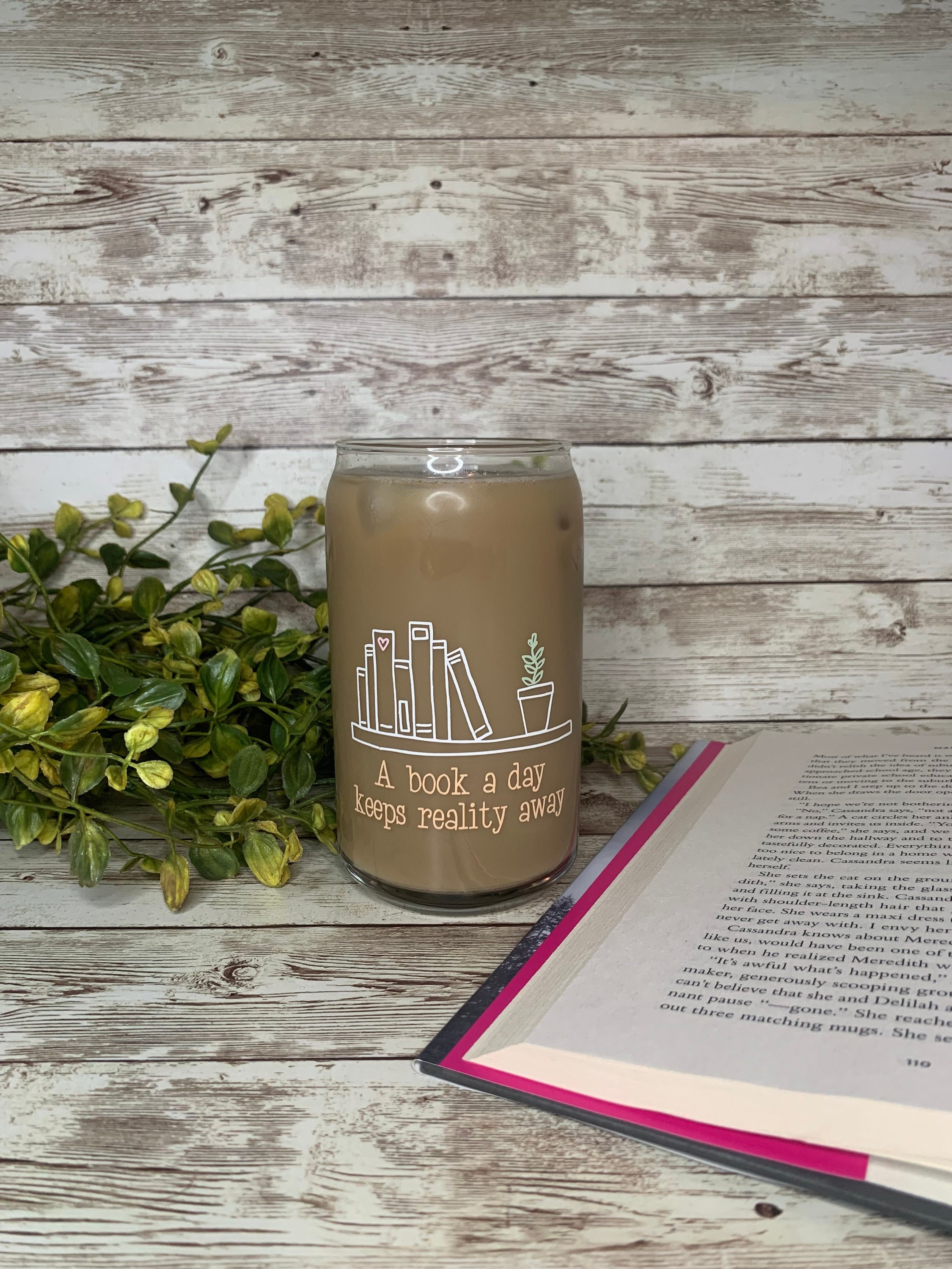 Book Lover Beer Can Glass / Bookshelf Plant Glass Can / Just One More Chapter / Iced Coffee Glass / A Book a Day Cold Cup / Gift for Her