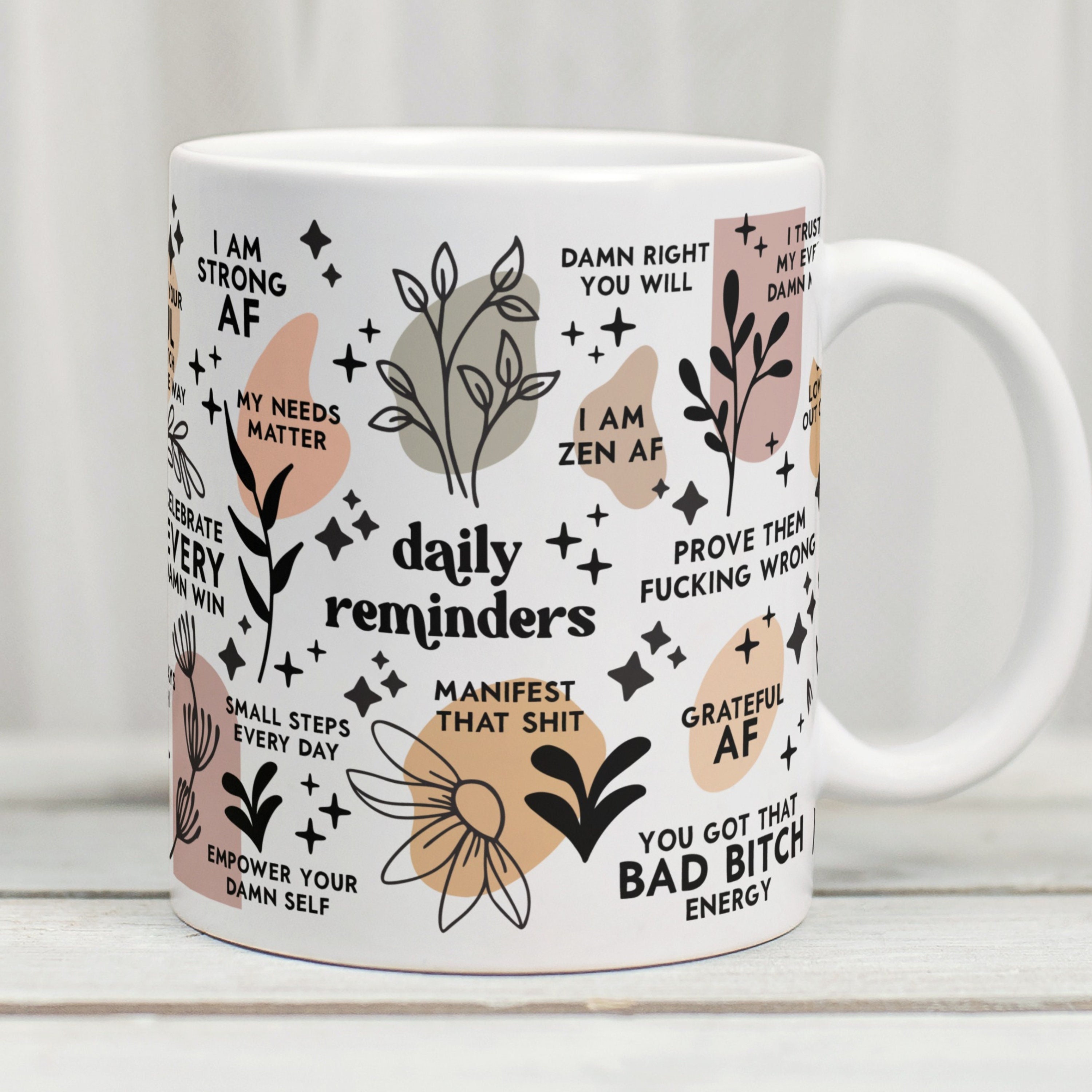 Bad Bitch Mug, Daily Reminder Mug, Daily Affirmation Mug, Swear Affirmations Mug, Swear Mug, Vulgar Mug, Self Love Mug, Mug Motivation