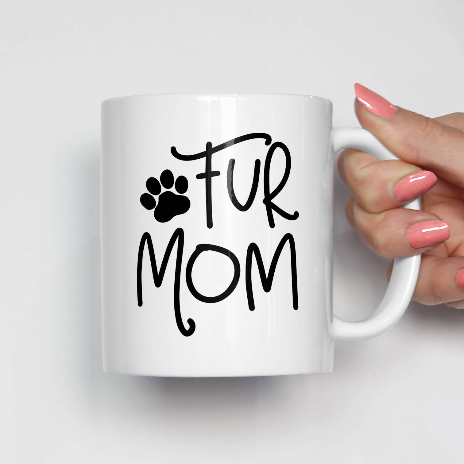 Fur Mom Mug, Pet Lover Mug, Dog Lover Coffee Mug, Cat Lover Gifts, New Dog Gift, Dog Mom Mug, Cat Mom Mug, Cat Lady Gifts, Mothers Day 0592