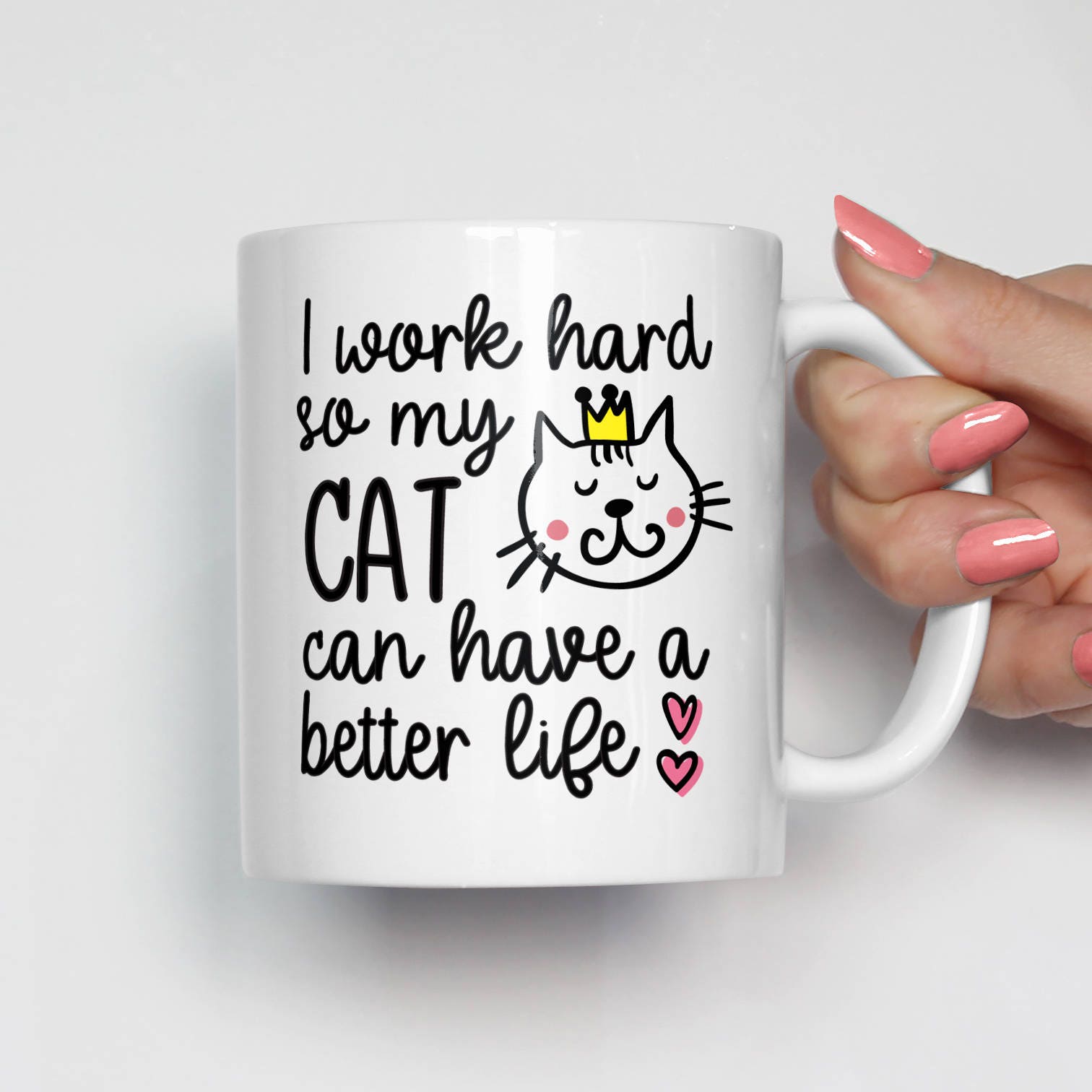 Cat Lover Mug, Cat Lady Mug, Funny Cat Mug, Gift for Cat Lovers, Pet Mug, Cute Cat Mug, Cat Lover Gifts, Cat Lady Gifts, Pet Lover Gift 0584