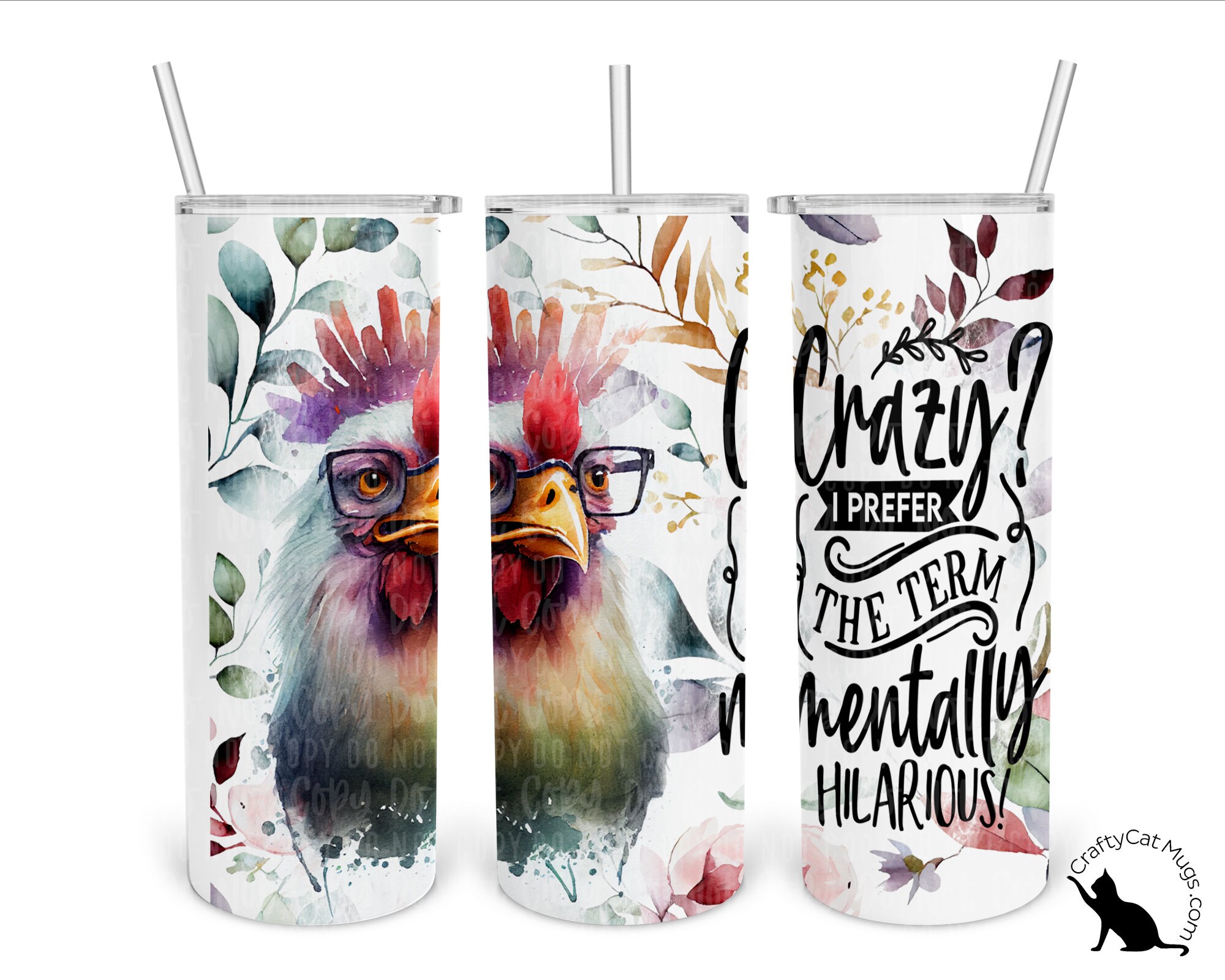 Funny Crazy Tumbler | Mentally Hilarious | Chicken Tumbler | Sarcastic Mug