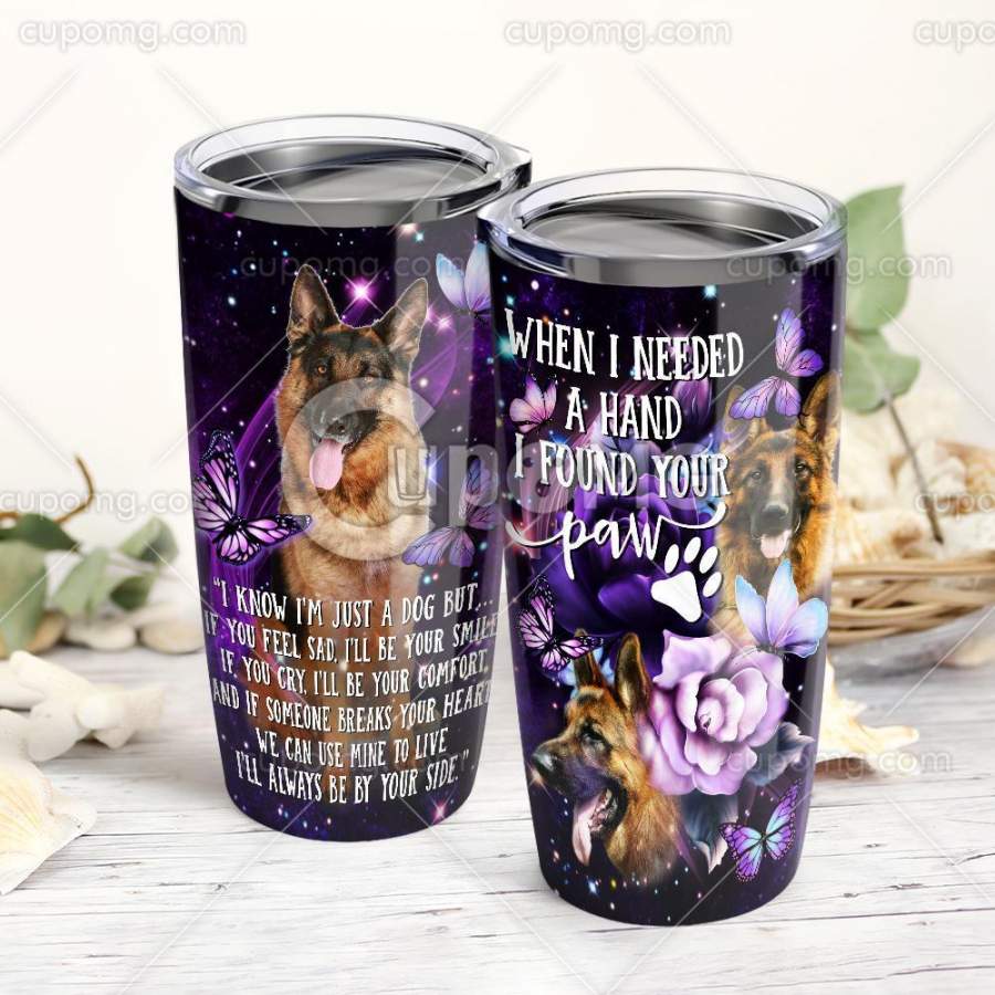 When Ieeded A Hand I Found Your Paw, German Shepherd Stainless Steel Insulated Tumbler Cup