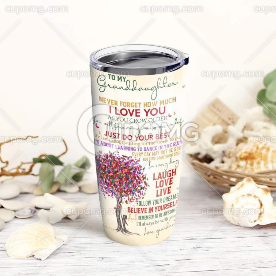 Never Forgetat I Love You, Grandma To Granddaughter Stainless Steel Insulated Tumbler Cup 20Oz