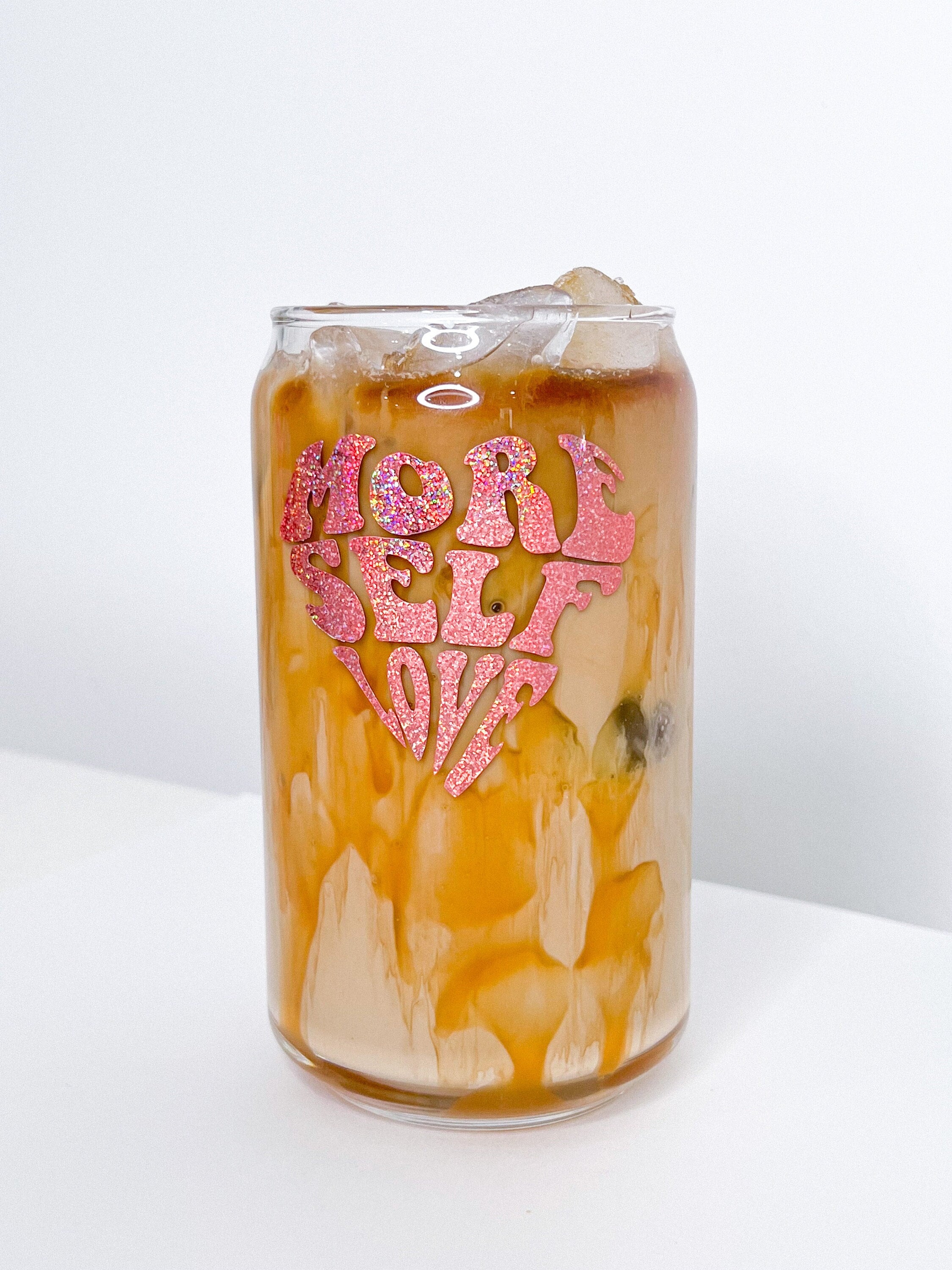 More Self Love | Valentines Day | Modern Coffee Glass | Beer Pint Glass | 16 oz Glass | Coffee Addicts | Iridescent Design | Iced Coffee