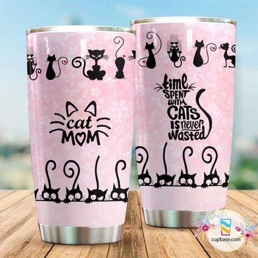 Black Cat Mom, Time Spent With Cats Is Never Wasted Pink Stainless Steel Tumbler 20oz