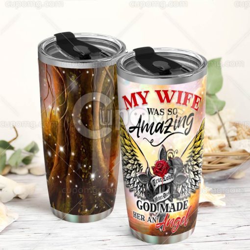 My Wife Was So Amazing God Made Her An Angel Stainless Steel Insulated Tumbler Cup 20Oz, Gift For Parent, Christmas Gifts For Boyfriend