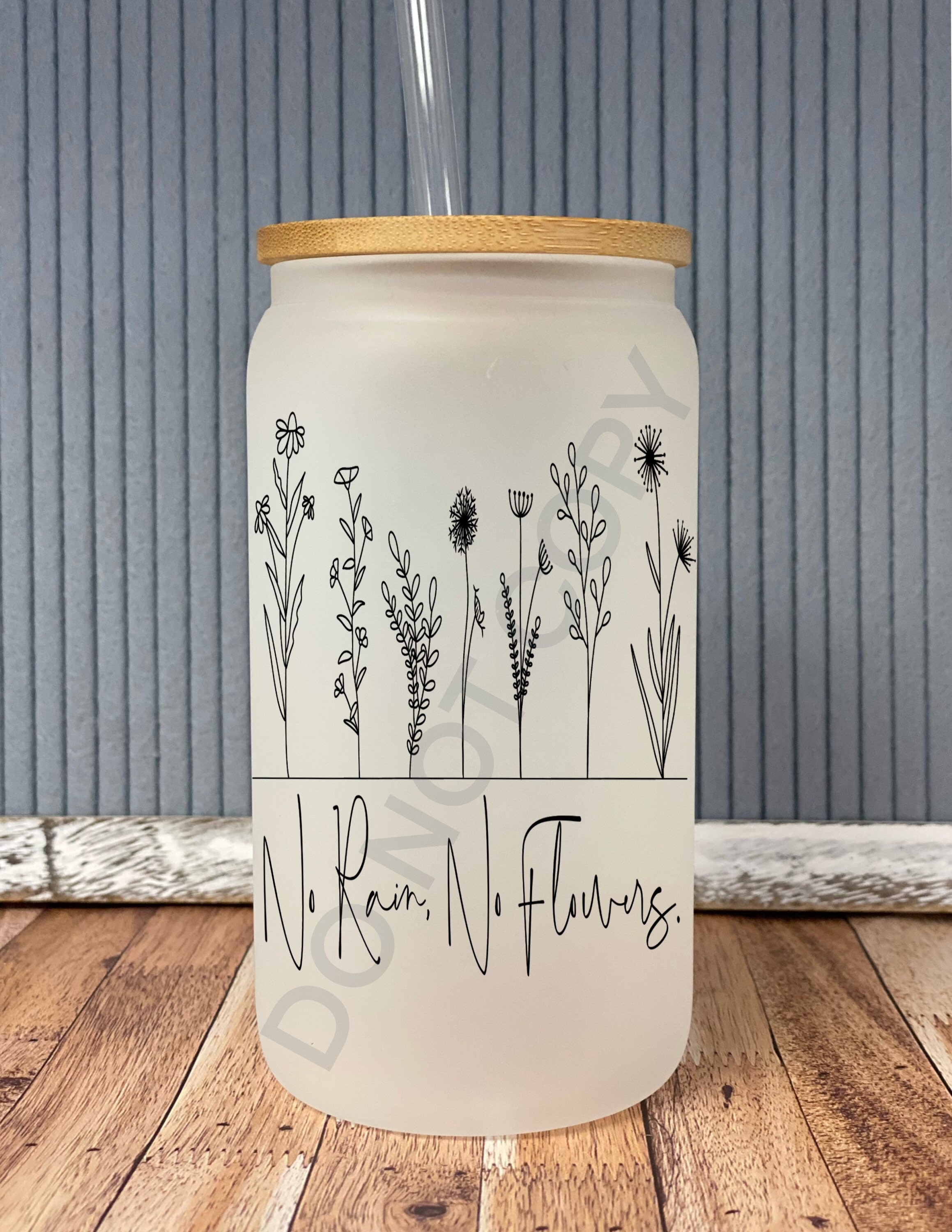 No rain No flowers- frosted can shaped glass with lid and straw