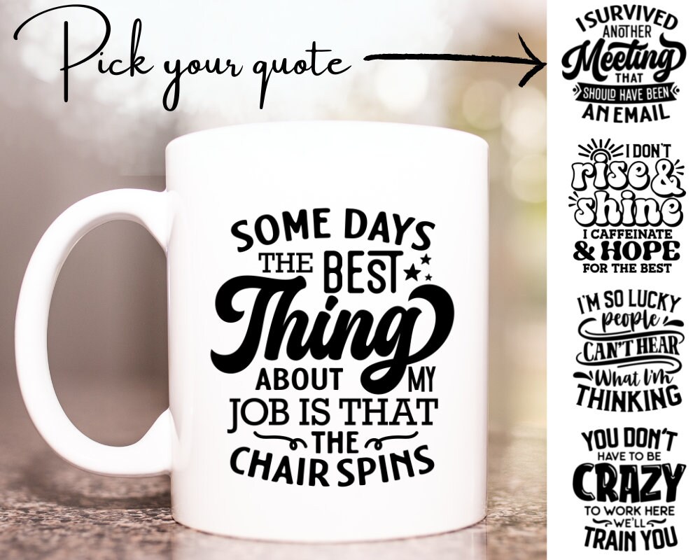 Funny Coffee mug quotes, Funny quote on a coffee cup, Super funny mug for work, Coworker coffee mug, Boss gift, Funny gift for dad