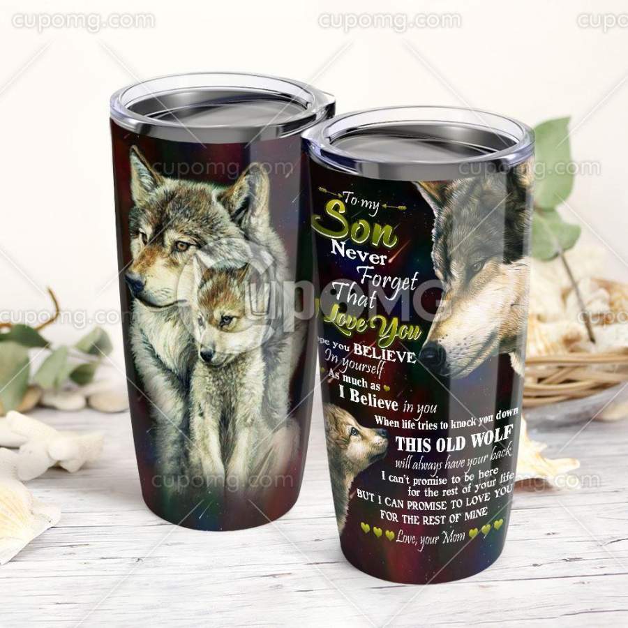 To Son,Is Old Wolf Will Always Have Your Back Stainless Steel Insulated Tumbler Cup 20Oz