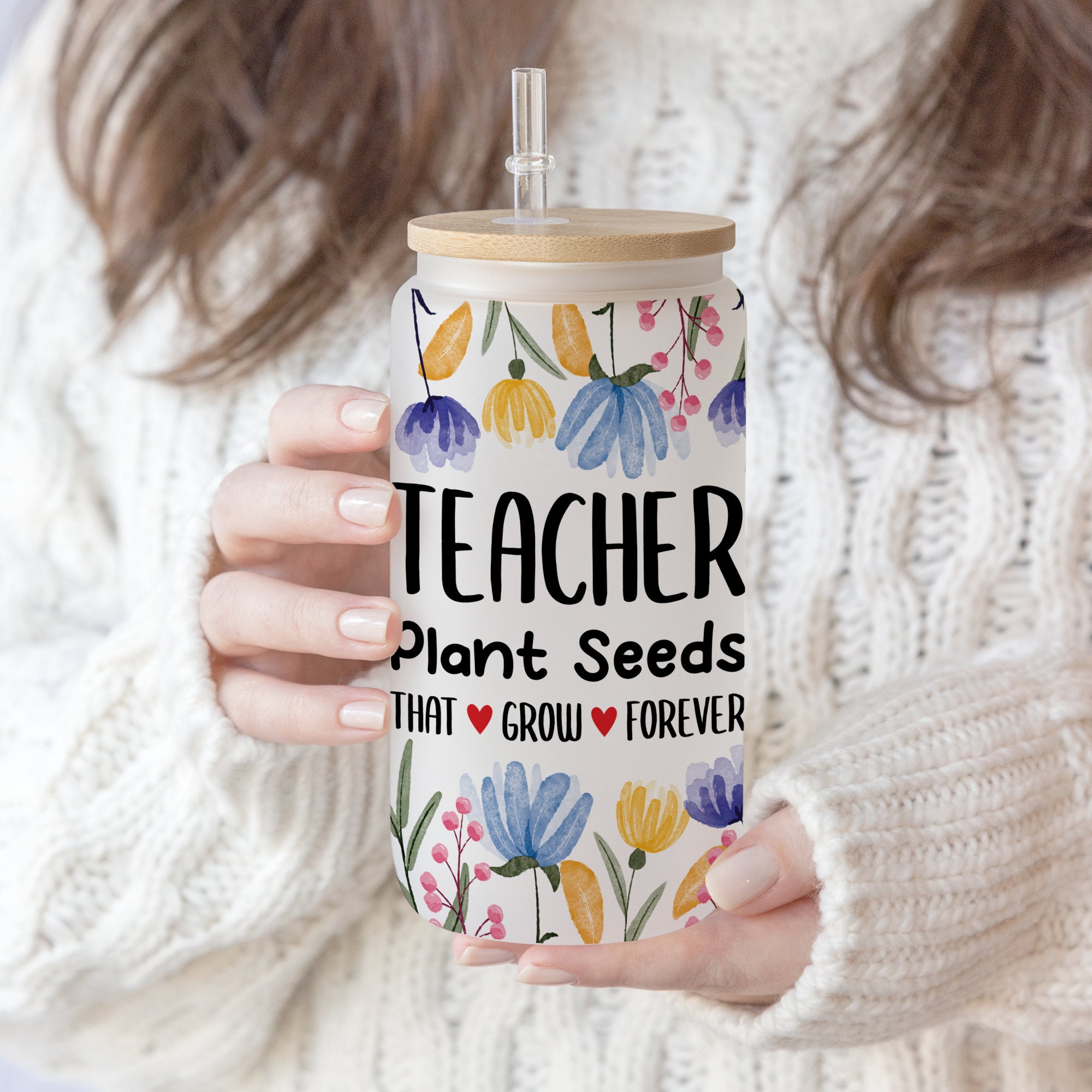 16 oz Libbey Beer Glass Can Hand drawn Teachers Plant Seeds That Grow Forever floral libbey can png, Gift for Teacher teacher appreciation