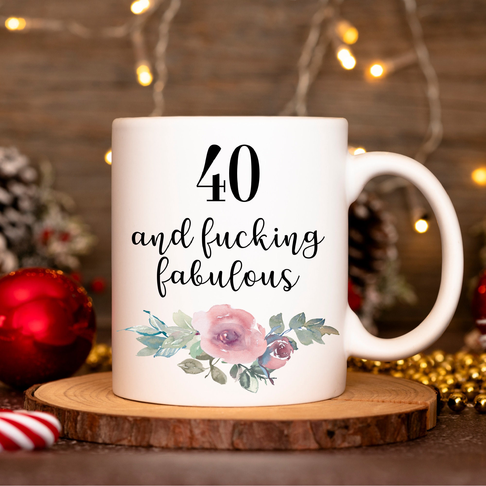 40th Birthday Mug,40th Birthday Gift,Best Friend,Sister,Coffee Cup,Adult 40th Gift,40 and Fucking Fabulous,Birthday gift for 40 year old