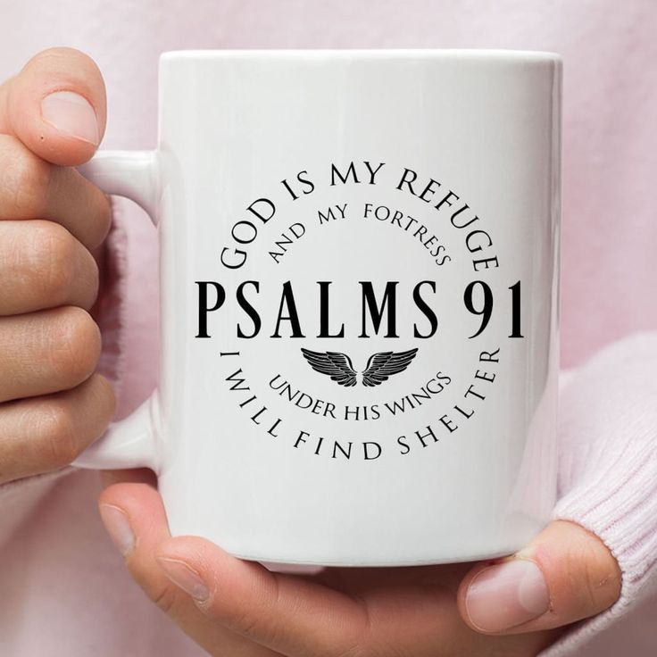 Psalm 91 mug, God is my refuge and my fortress Christian coffee mug