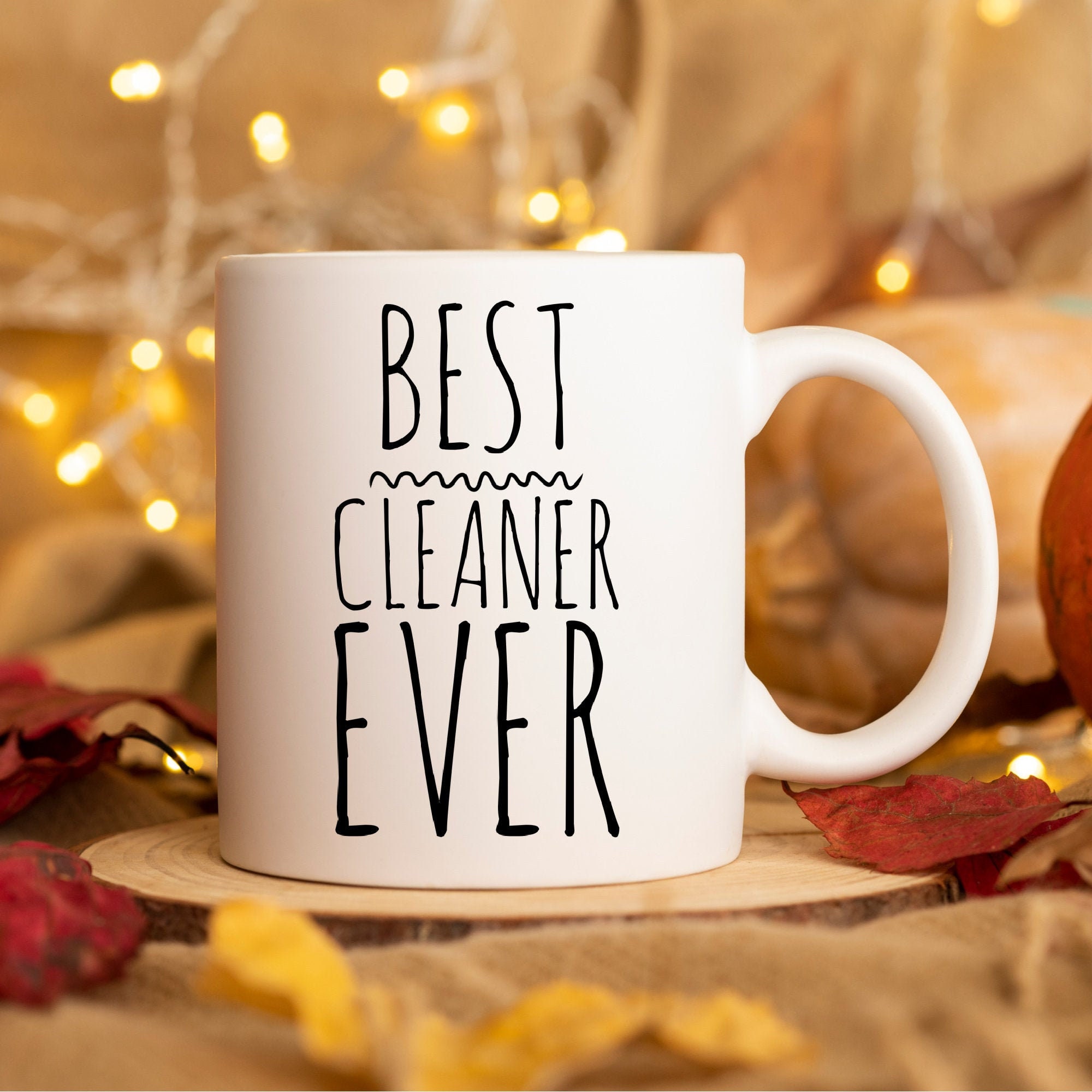 Best Cleaner Gift Best Cleaner Ever Mug Gift For Cleaners Present For Cleaners Gifts For Janitors Gifts For Cleaning Lady