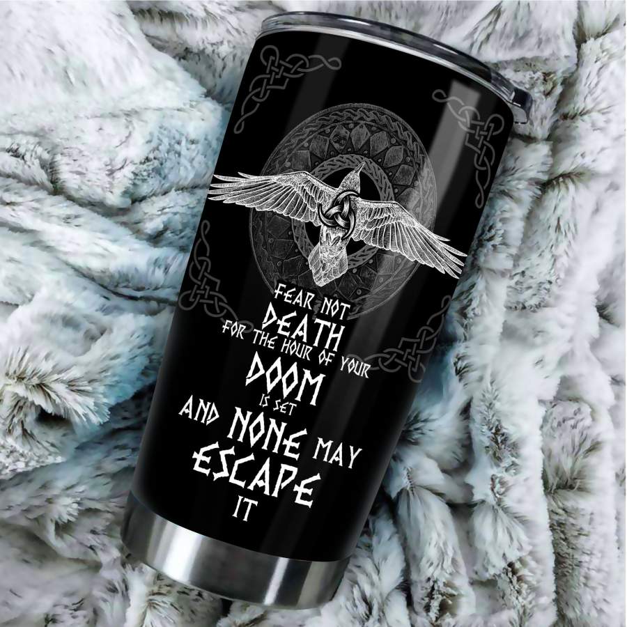 Fear Not Death For The Hour Of Your Doom Stainless Steel Tumbler