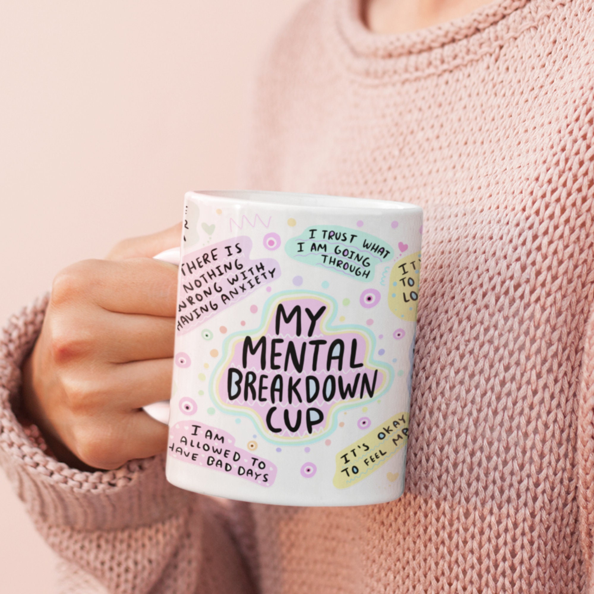 My Mental Break Down Cup, Affirmations Mug, Mental Health Mug, Funny Mental Health Gift For Her, Best friend Gift Mental Health Cup Cute Mug