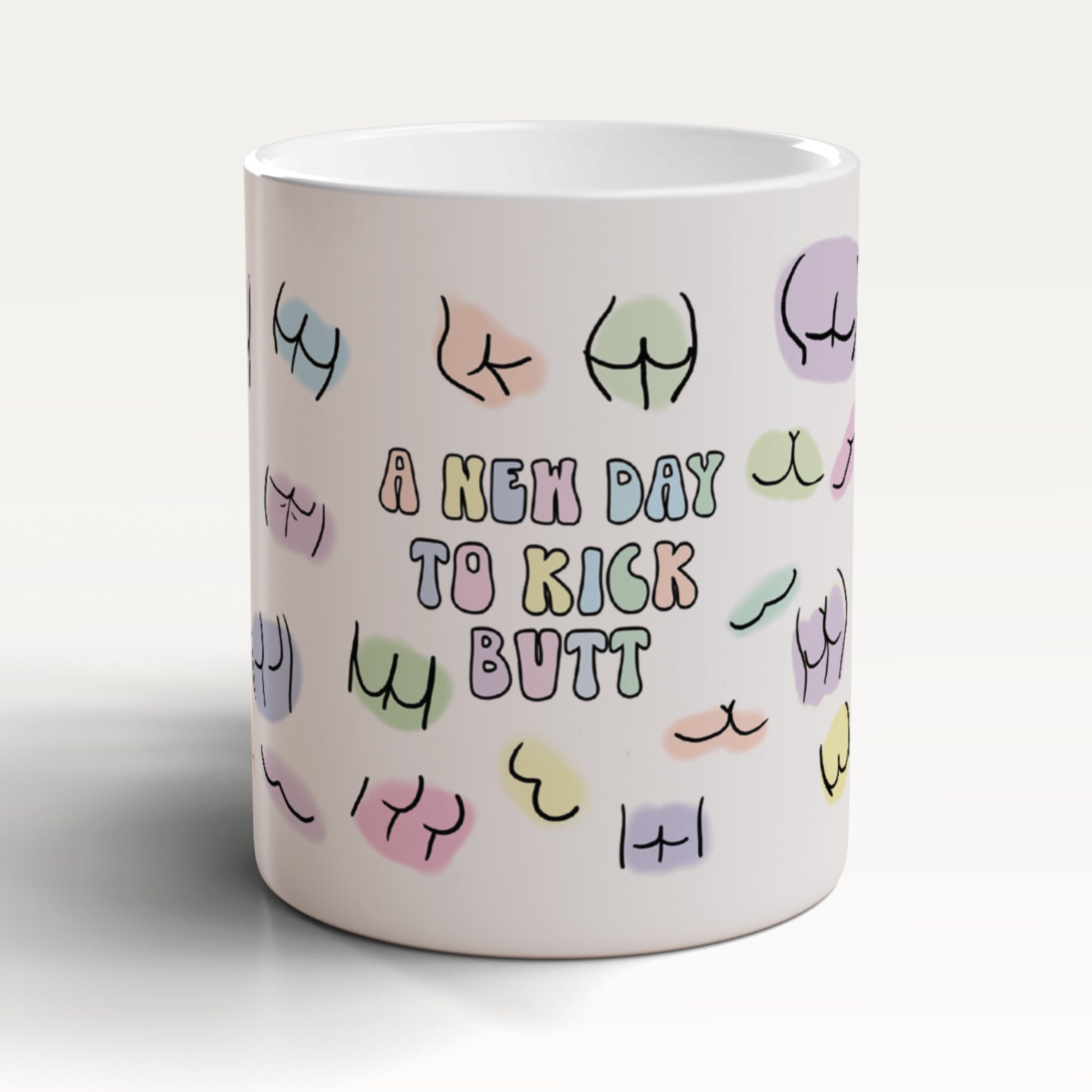 Kick Butt Mug, Bottom Mug, Butt Mug, Bum Mug, Kick Ass Mug, Funny Quote Mug,