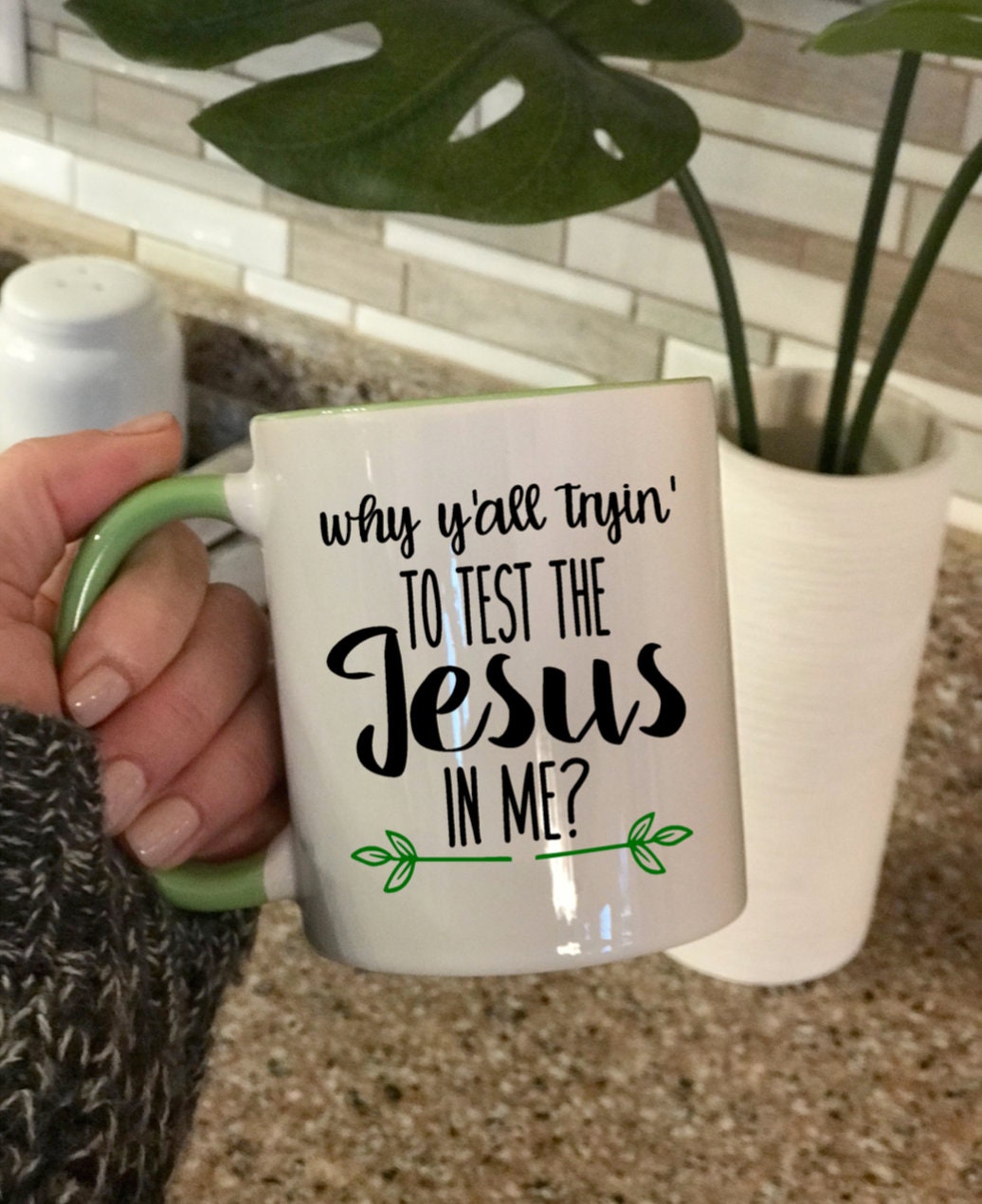 Why Y’all tryin’ to test the Jesus in Me? Coffee Cup mug funny Christian woman friend gift Christian coworker gift Christian coffee mug cup