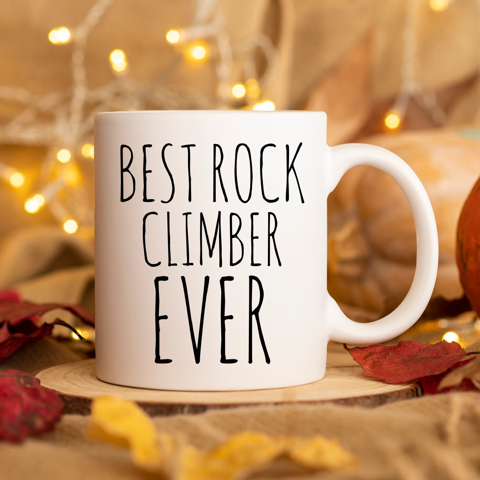 Rock Climbing Gifts, Rock Climbing Mug, Boulder Presents, Funny Climb Gifts, Best Rock Climber Ever, Gift For Rock Climber, Climbing Gift