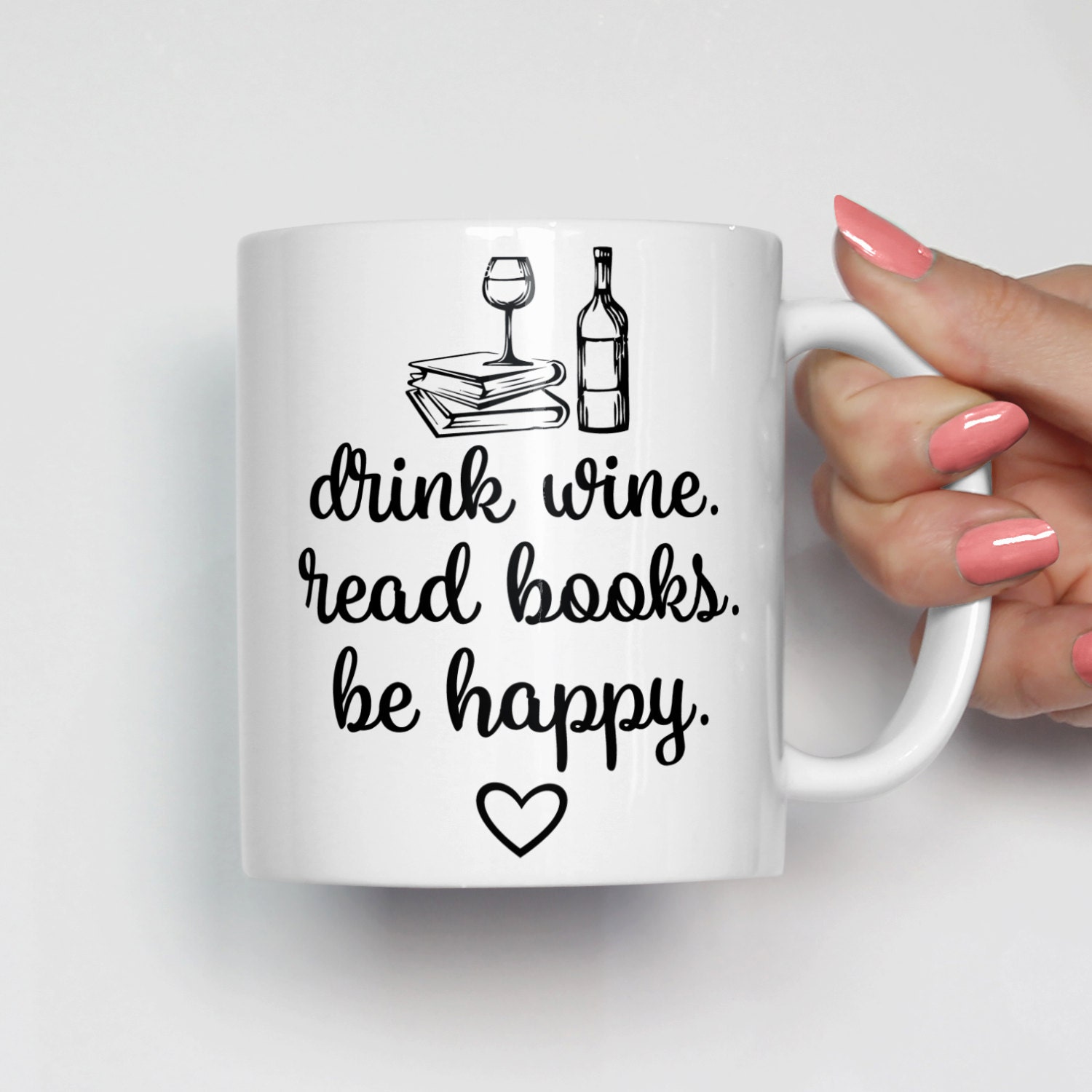 Book Lover Mug, Wine Lover Mug, Book Lover Gift, Drink Wine Read Books Be Happy, Funny Mugs, Coffee Mug,Christmas Gift,Stocking Stuffer 0335