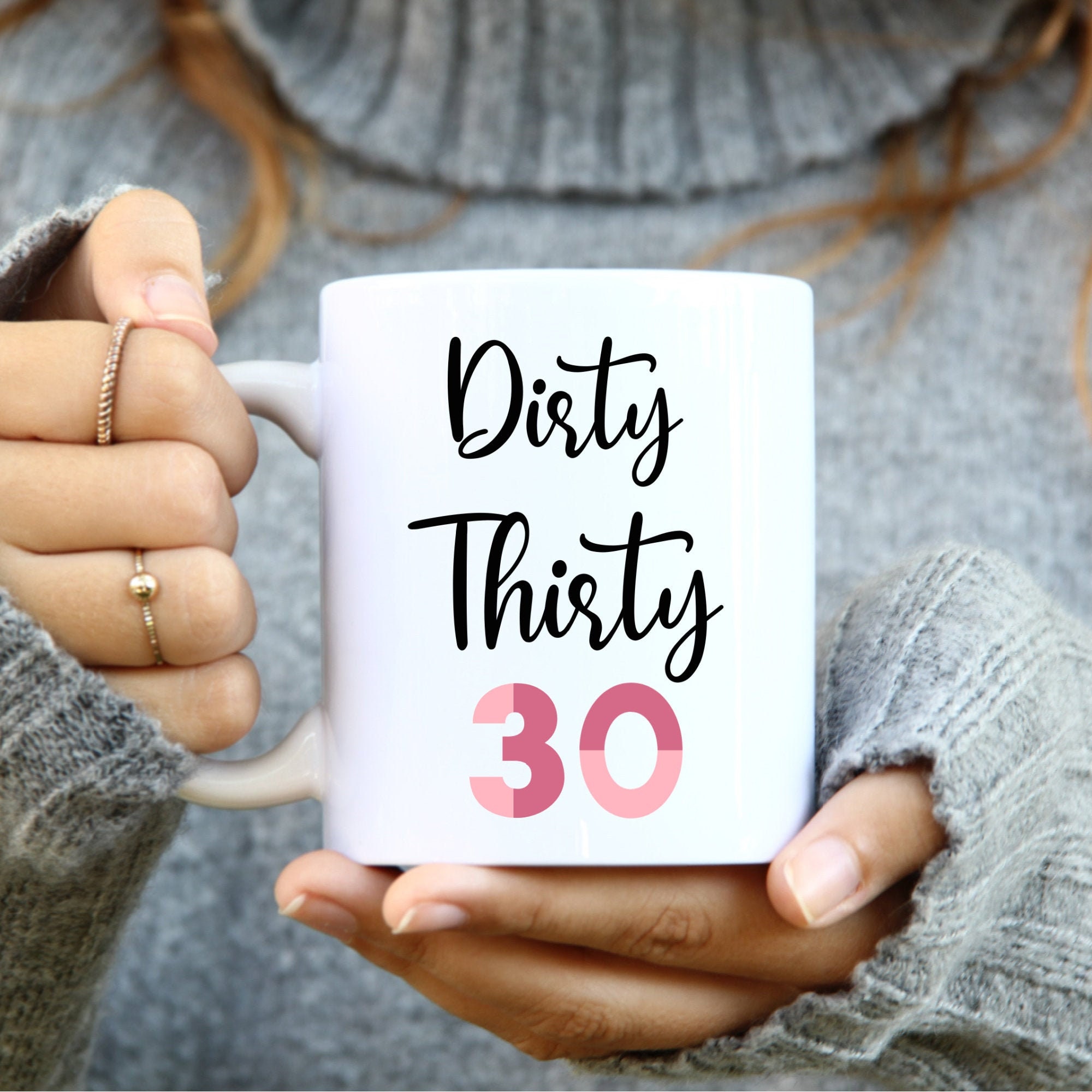 30th Birthday Gift for Women, Dirty Thirty, Funny Birthday Mug, Cute Gift for Her, 30 Years Old, 30th Bday, Born in 1991