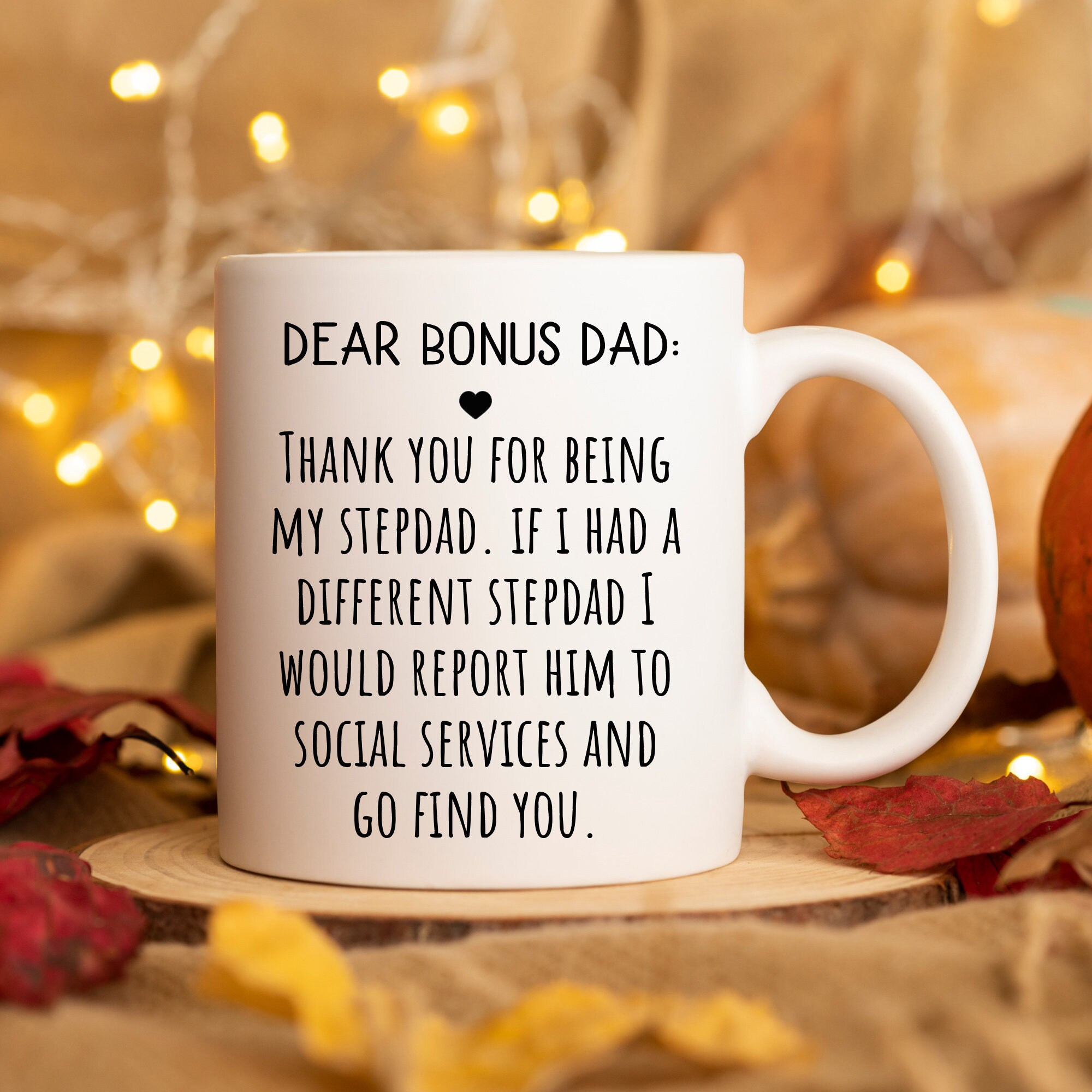 Funny Step Dad Mug Father’s Day Gift Gift For Step Dad Step Father Gift Bonus Dad Mug Father’s gift ideas Bonus Dad Gift Dear Bonus Dad Mug