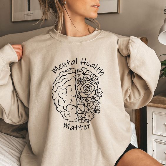 Mental Health Shirt, Psychologist Shirt, Mental Health Sweatshirt